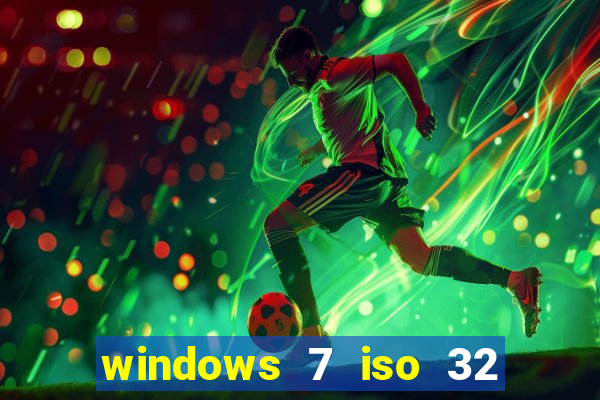 windows 7 iso 32 bits pt-br download